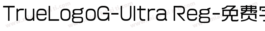 TrueLogoG-Ultra Reg字体转换